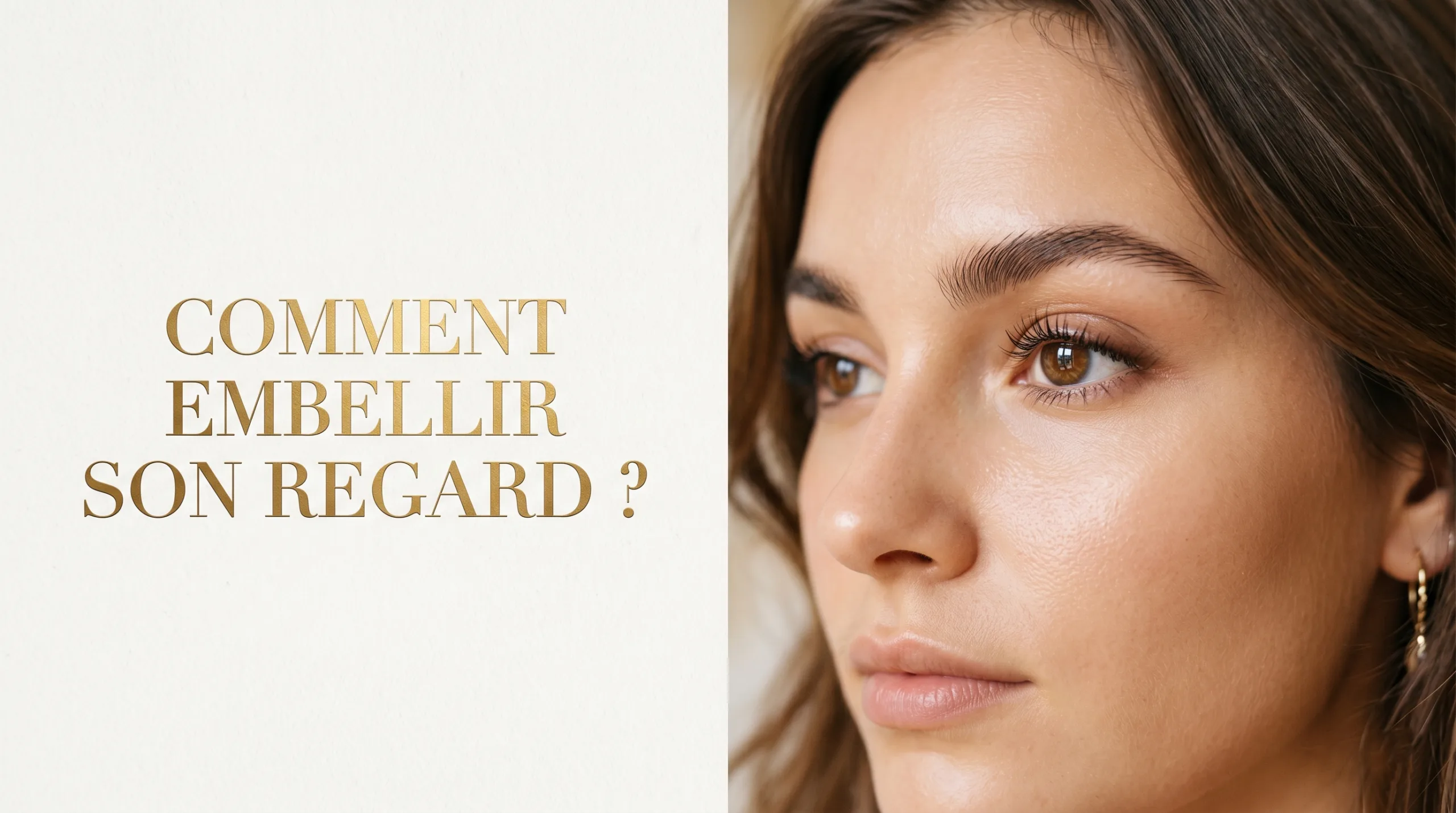 Comment embelir son regard scaled